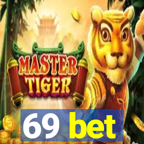 69 bet